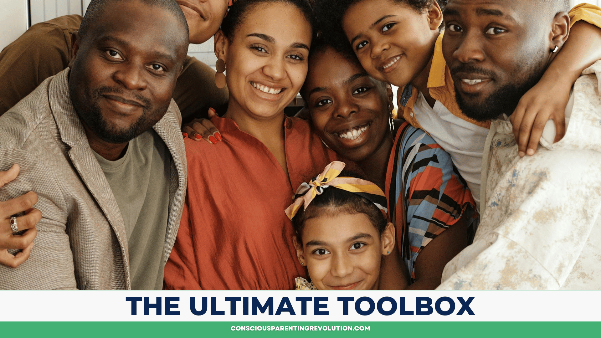 The Ultimate Conscious Parenting Toolbox